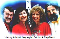 Johnny Ashcroft, Gay Kayler, Bettybo & Shep Davis