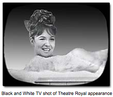 Black and White TV shot of Theatre Royal appearance